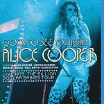 Alice Cooper / Good to See You Again - Live 1973: The Billion Dollar Babies Tour [Blu-Ray]